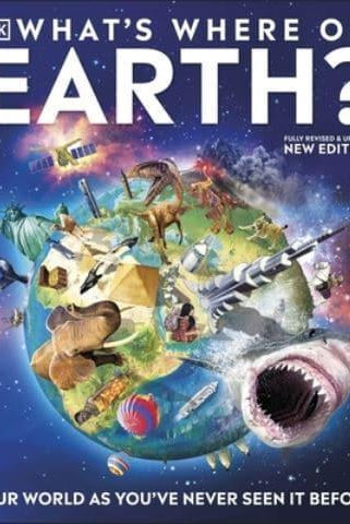 What's Where on Earth? : Our World As You've Never Seen It Before