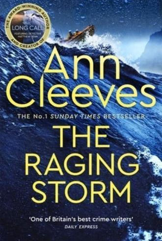 The Raging Storm : A thrilling mystery from the bestselling author of Vera and Shetland
