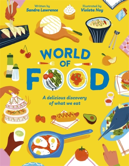 World of Food : A delicious discovery of the foods we eat - 9781835870556