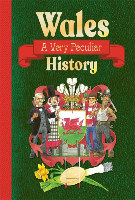 Wales : A Very Peculiar History - 9781835871126