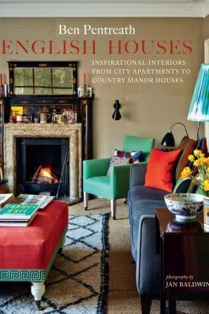English Houses : Inspirational Interiors from City Apartments to Country Manor Houses