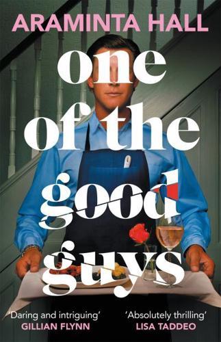 One of the Good Guys : The scorching psychological thriller everyone is talking about