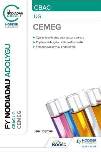 Fy Nodiadau Adolygu: CBAC Cemeg UG (My Revision Notes: WJEC/Eduqas AS/A-Level Year 1 Chemistry)