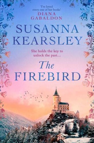 The Firebird : the sweeping story of love, sacrifice, courage and redemption