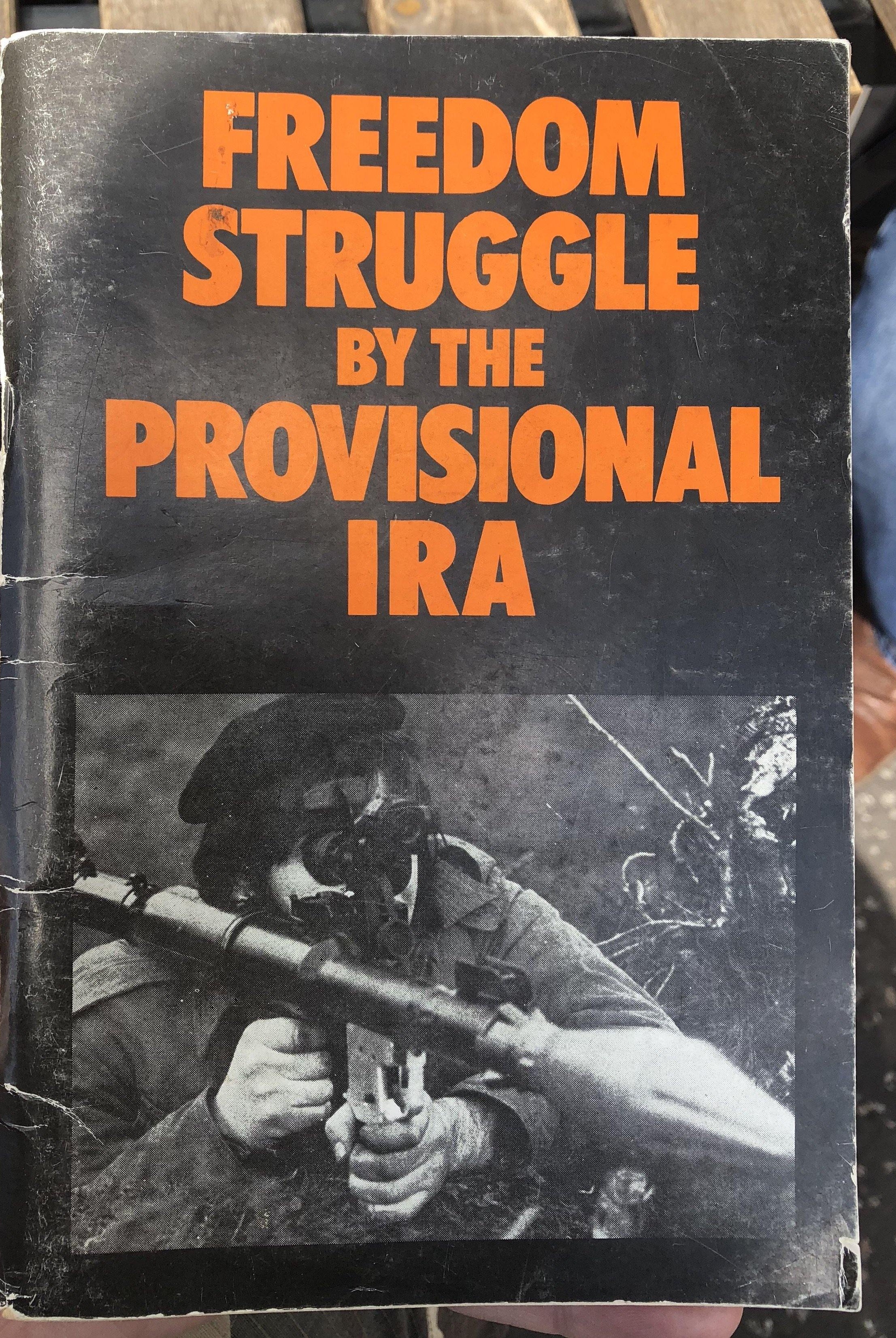 Freedom Struggle by the Provisional IRA - Belfast Books