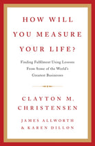How Will You Measure Your Life? - 9780007449156