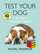 Test Your Dog : Is Your Dog an Undiscovered Genius? - 9780008149659