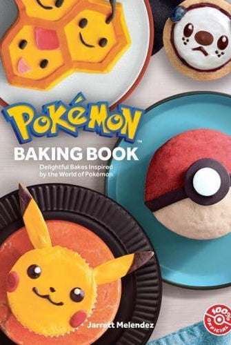 Pokemon Baking Book : Delightful Bakes Inspired by the World of PokeMon