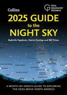 2025 Guide to the Night Sky : A Month-by-Month Guide to Exploring the Skies Above North America - 9780008688141