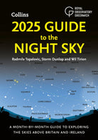 2025 Guide to the Night Sky : A Month-by-Month Guide to Exploring the Skies Above Britain and Ireland - 9780008688165