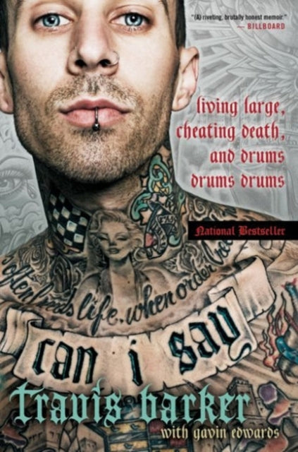 Can I Say : Living Large, Cheating Death, and Drums, Drums, Drums - 9780062319432