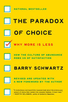 The Paradox of Choice : Why More Is Less, Revised Edition - 9780062449924
