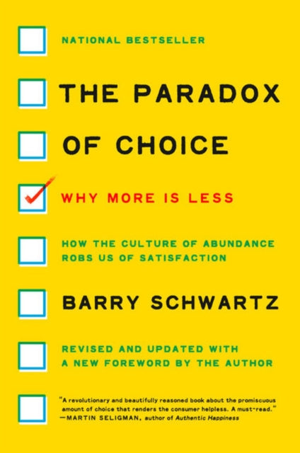 The Paradox of Choice : Why More Is Less, Revised Edition - 9780062449924