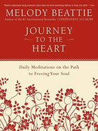 Journey to the Heart : Daily Meditations on the Path to Freeing Your Soul - 9780062511218