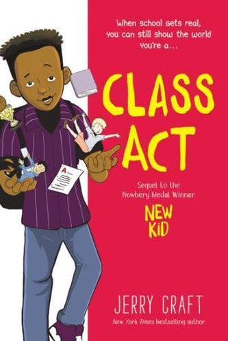 Class Act : A Graphic Novel