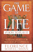 The Game Of Life & How To Play It - 9780091906580
