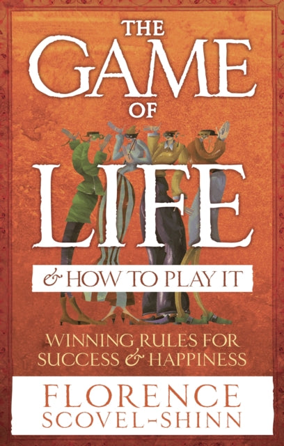 The Game Of Life & How To Play It - 9780091906580