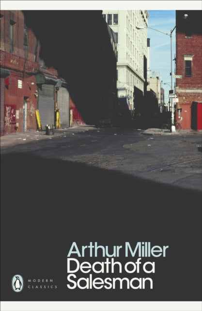 Death of a Salesman : Certain Private Conversations in Two Acts and a Requiem - 9780141182742