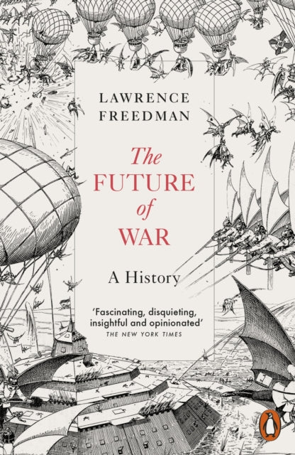 The Future of War : A History - 9780141975603