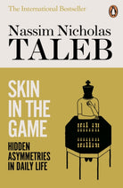 Skin in the Game : Hidden Asymmetries in Daily Life - 9780141982656