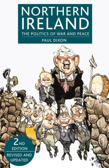 Northern Ireland : The Politics of War and Peace - 9780230507791