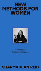 New Methods for Women : A Manifesto for Independence - 9780241461754