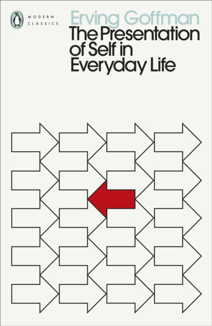 The Presentation of Self in Everyday Life - 9780241547991