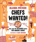 Chefs Wanted : More Than 40 Delicious Recipes for Curious Cooks - 9780241656587