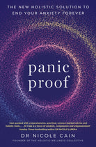 Panic Proof : The New Holistic Solution to End Your Anxiety Forever - 9780349443652