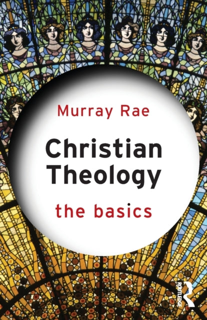 Christian Theology: The Basics - 9780415814942