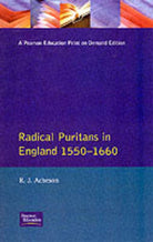 Radical Puritans in England 1550 - 1660 - 9780582355156