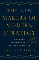 The New Makers of Modern Strategy : From the Ancient World to the Digital Age - 9780691204383