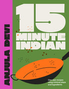 15-Minute Indian : One-pan recipes using minimal steps and ingredients - 9780711293922