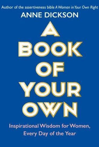 A Book of Your Own : Inspirational Wisdom for Women, Every Day of the Year