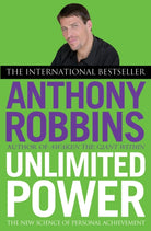 Unlimited Power : The New Science of Personal Achievement - 9780743409391