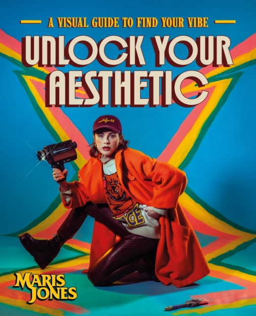 Unlock Your Aesthetic : A Visual Guide to Find Your Vibe - 9780744093001