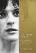 Withdrawn Traces : Searching for the Truth about Richey Manic, Foreword by Rachel Edwards - 9780753545348