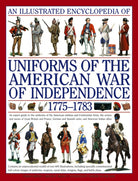 Illustrated Encyclopedia of Uniforms of the American War of Independence - 9780754817611
