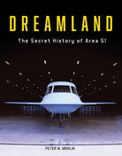 Dreamland : The Secret History of Area 51 - 9780764367090