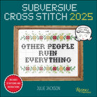 Subversive Cross Stitch 2025 Wall Calendar - 9780789344953
