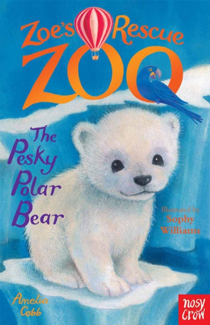 Zoe's Rescue Zoo: The Pesky Polar Bear - 9780857634405
