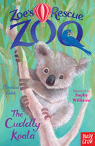 Zoe's Rescue Zoo: The Cuddly Koala - 9780857634474