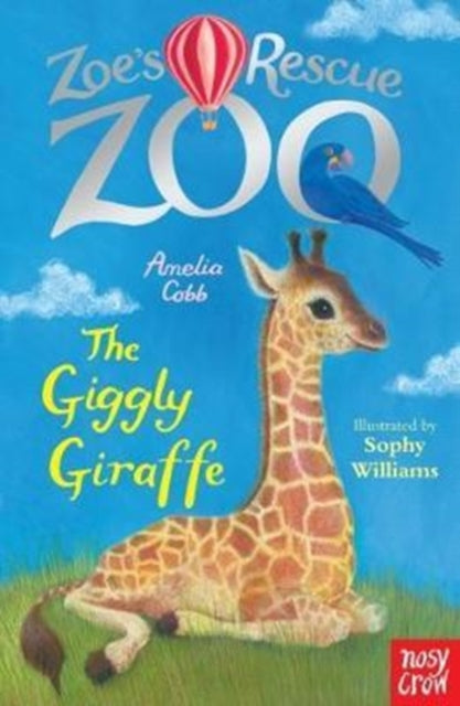 Zoe's Rescue Zoo: The Giggly Giraffe - 9780857639851