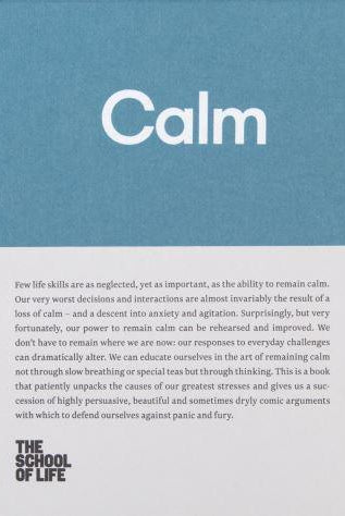 Calm : educate yourself in the art of remaining calm, and learn how to defend yourself from panic and fury