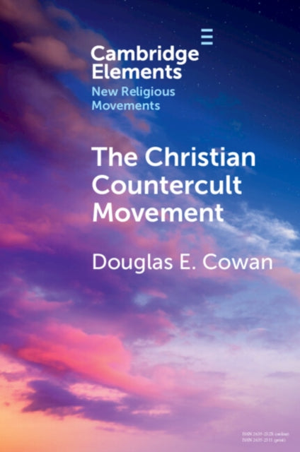 The Christian Countercult Movement - 9781009054171