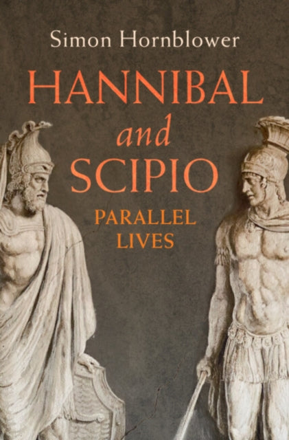 Hannibal and Scipio : Parallel Lives - 9781009453356