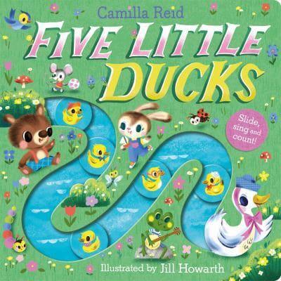 Five Little Ducks : A Nursery Rhyme Counting Book for Toddlers