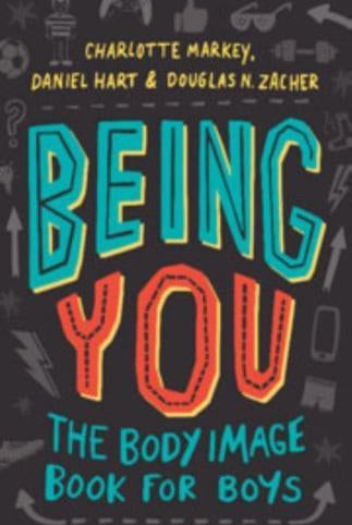 Being You : The Body Image Book for Boys