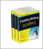 Creative Writing For Dummies Collection- Creative Writing For Dummies/Writing a Novel & Getting Published For Dummies 2e/Creative Writing Exercises FD