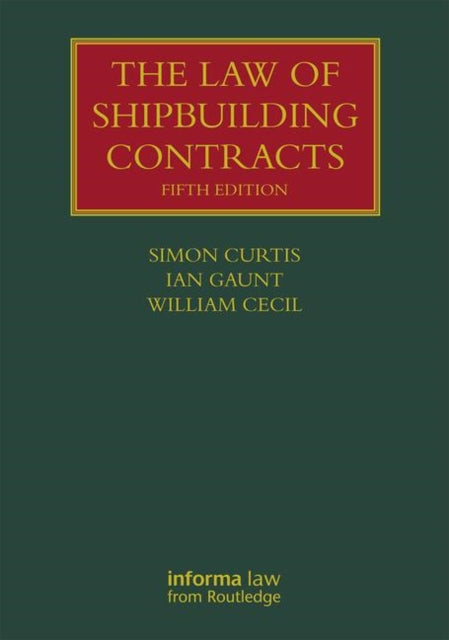 The Law of Shipbuilding Contracts - 9781138370166